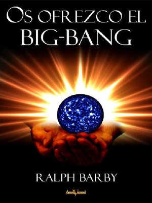 cover image of Os ofrezco el Big Bang